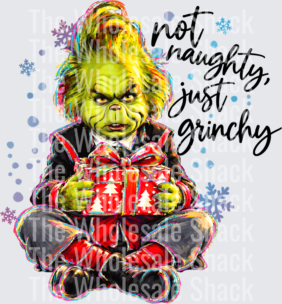 NOT NAUGHTY JUST GRINCHY DTF Transfers