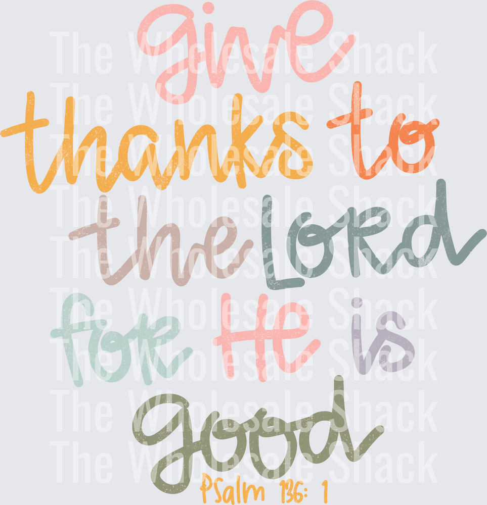 Give Thanks To the Lord DTF Transfers