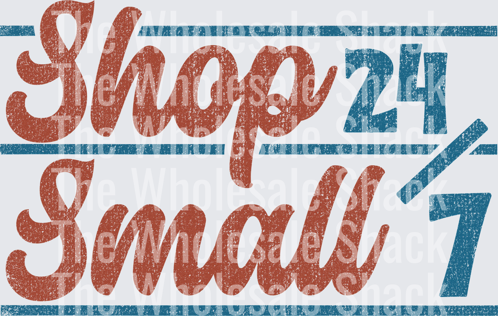 Shop Small 24_7 DTF Transfer