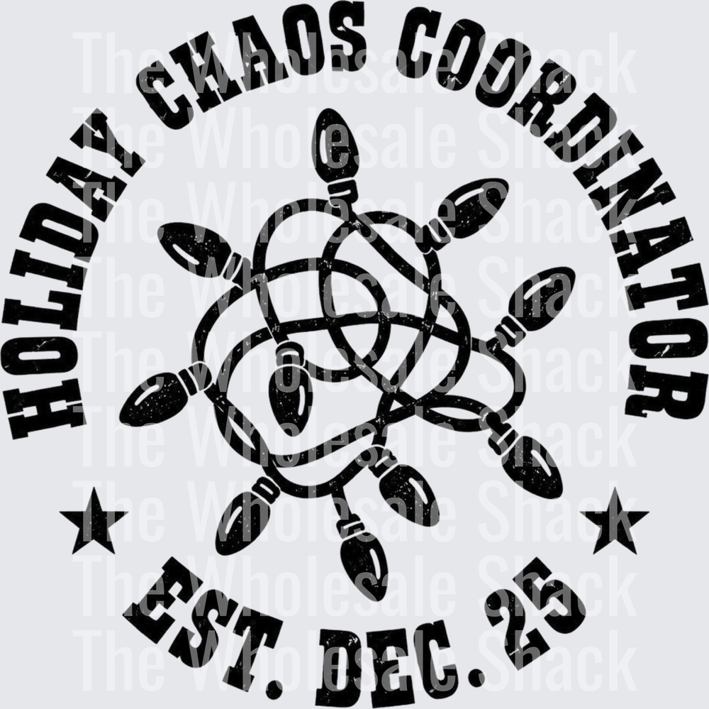 Holiday Chaos Coordinator DTF Transfers