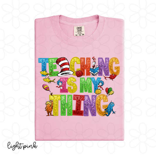 Teaching Is My Thing Completed Tee