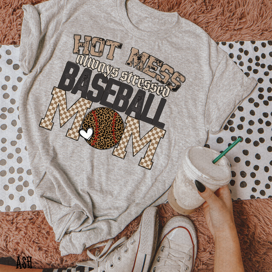 Hot Mess Always Stressed Baseball Mom DTF Transfer