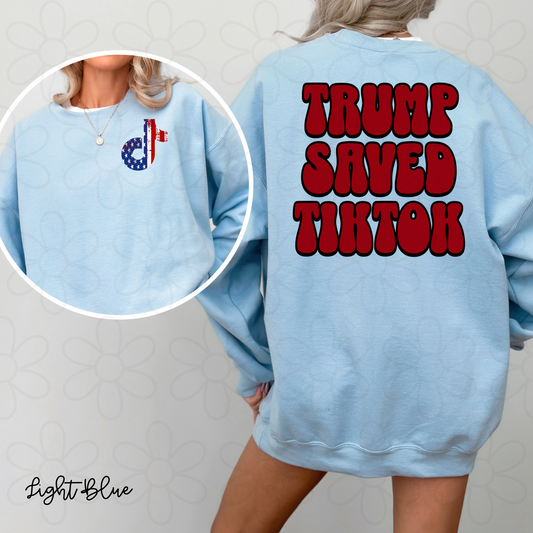 Trump Saved TikTok DTF Transfer