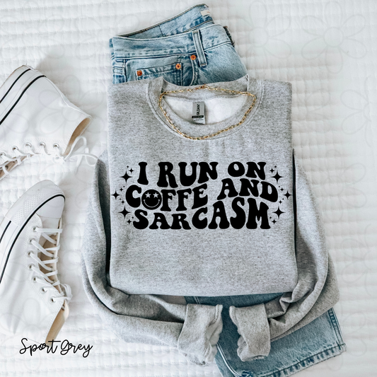 I Run On Coffee and Sarcasm DTF Transfer