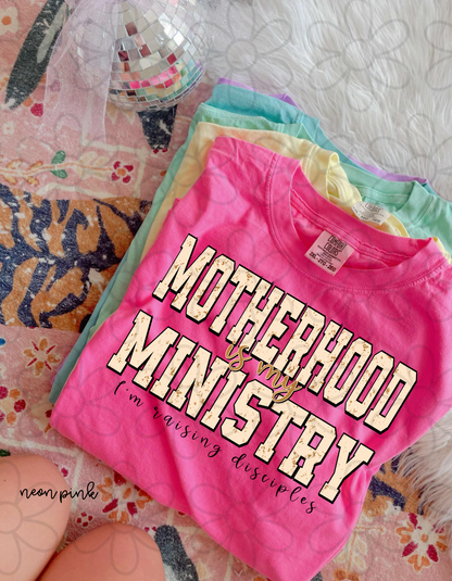Motherhood Is My Ministry Completed Tee
