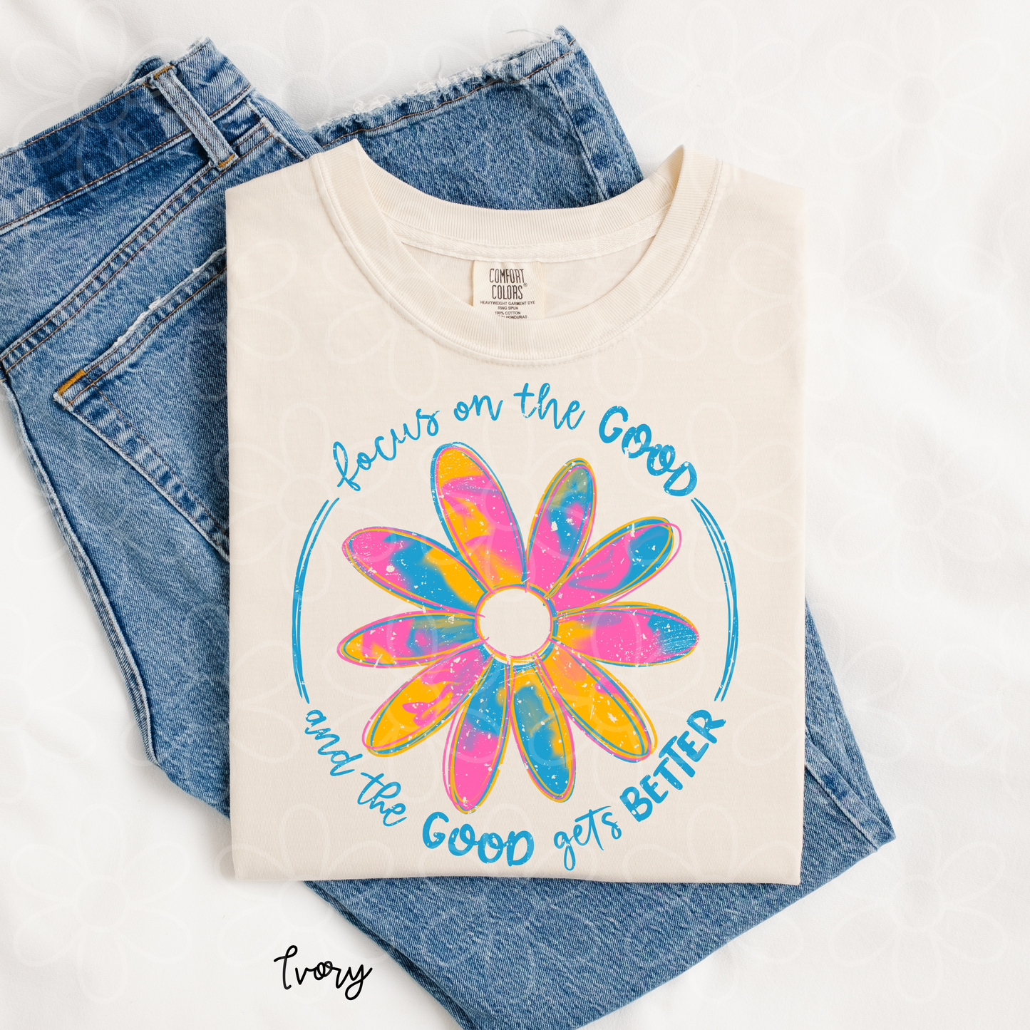 Focus On The Good And The Good Gets Better Kids Completed Tee