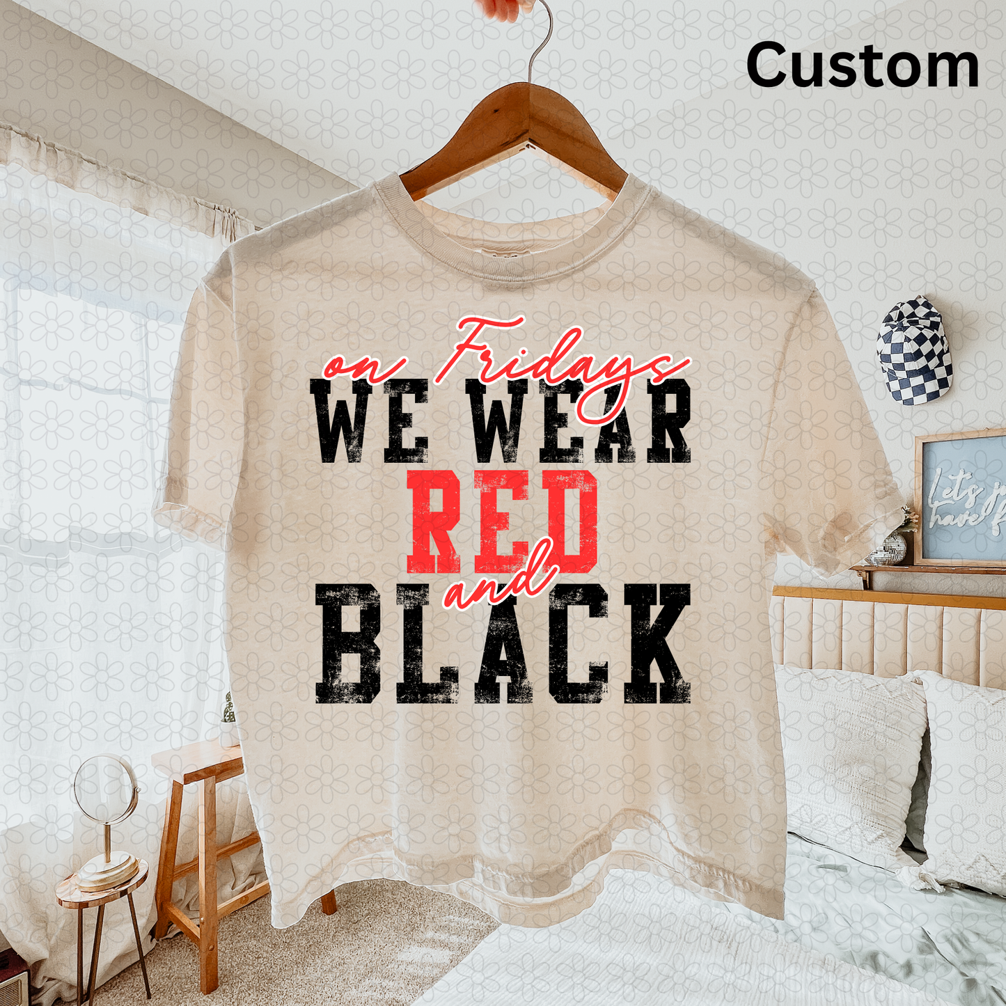 Custom On Fridays Colors Completed Tee