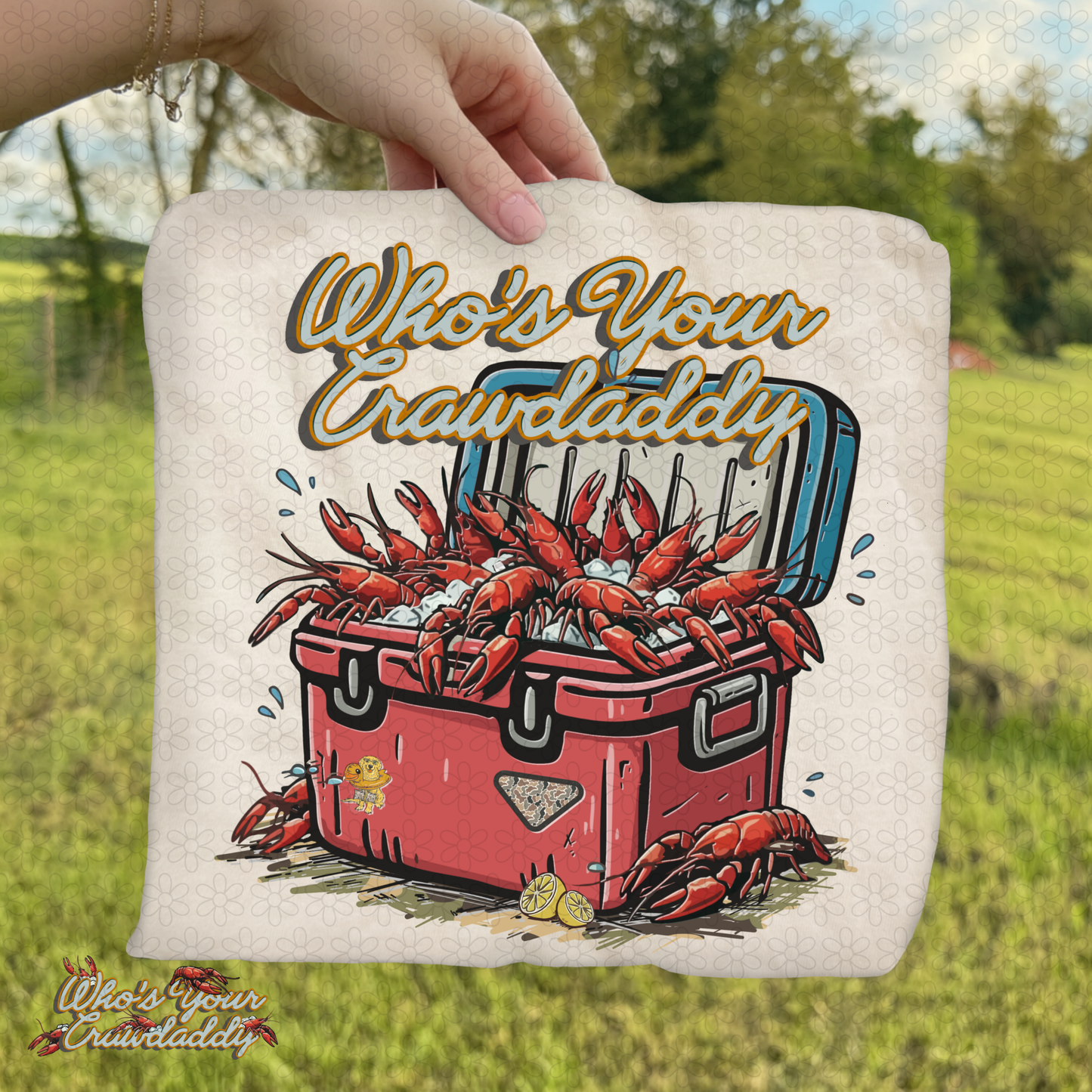 Who's Your Crawdaddy (Multiple Colors) DTF Transfer