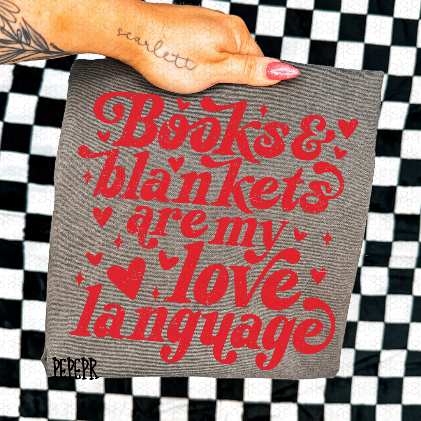 Books & Blankets Are My Love Language (Multiple Color Options) DTF Transfer