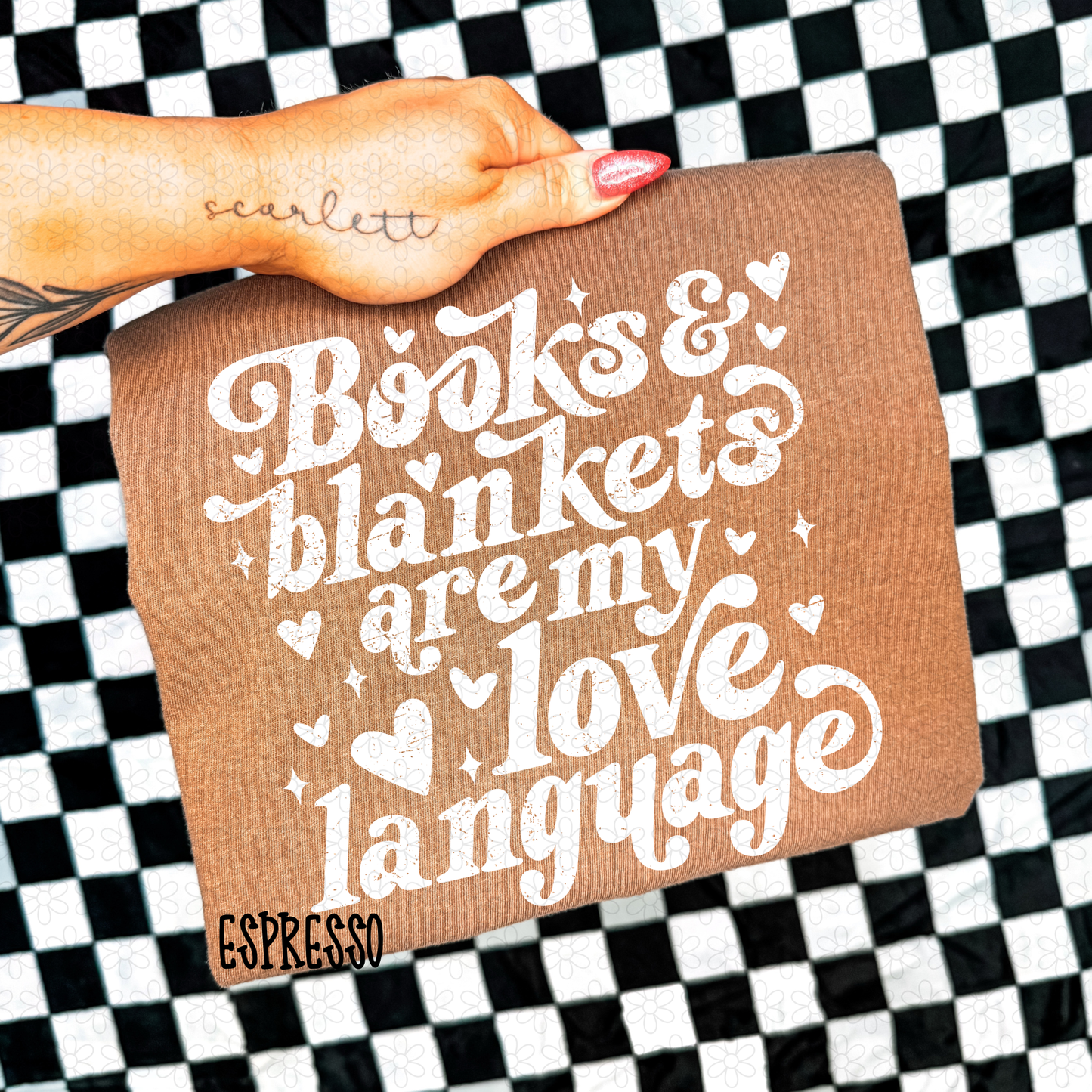 Books & Blankets Are My Love Language (Multiple Color Options) Completed Tee