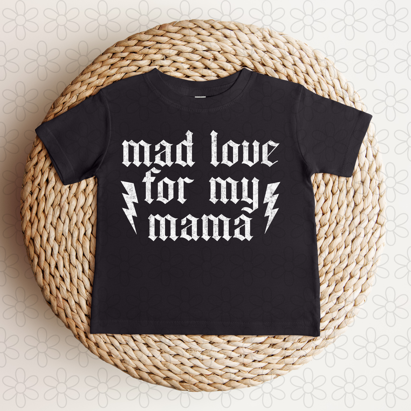 Mad Love For My Mama (Multiple Color Options) Kids Completed Tee
