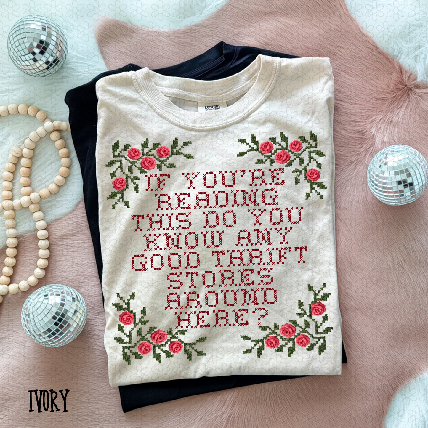 If You're Reading This Do You Know Any Good Thrift Stores Around Here Completed Tee