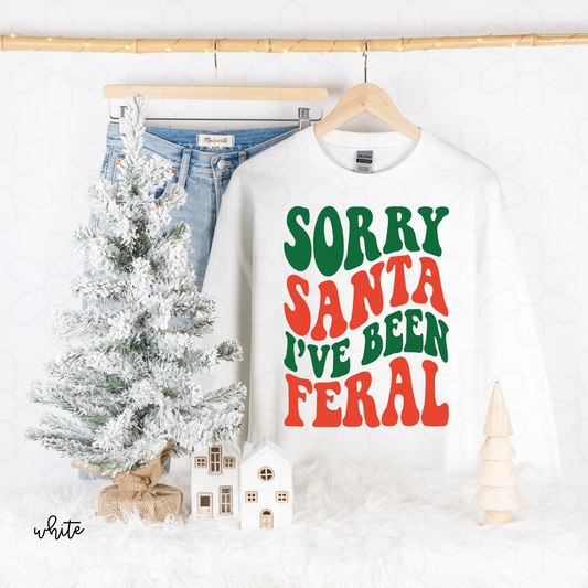 Sorry Santa I've Been Feral FRONT ONLY Completed Tee