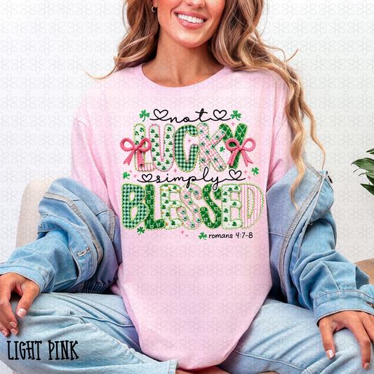 Pink Green Not Lucky Simply Blessed Completed Tee