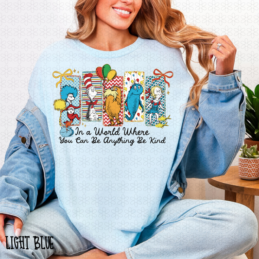 In A World Where You Can Be Anything Be Kind DTF Transfer