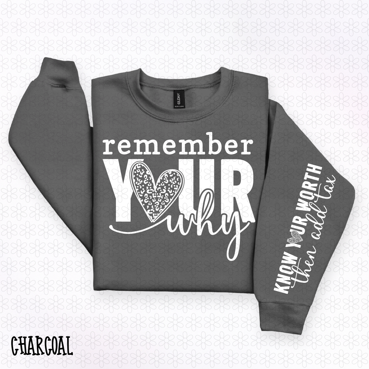 Remember Your Why DTF Transfer