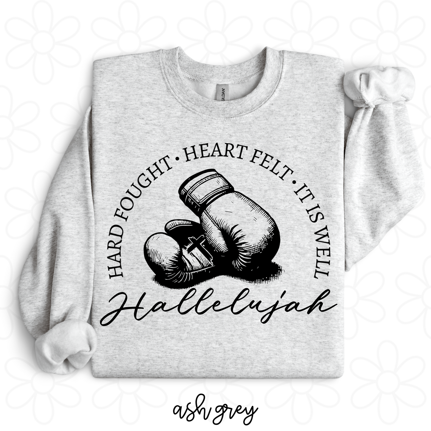 Hard Fought Heart Felt It Is Well Hallelujah Kids Completed Tee