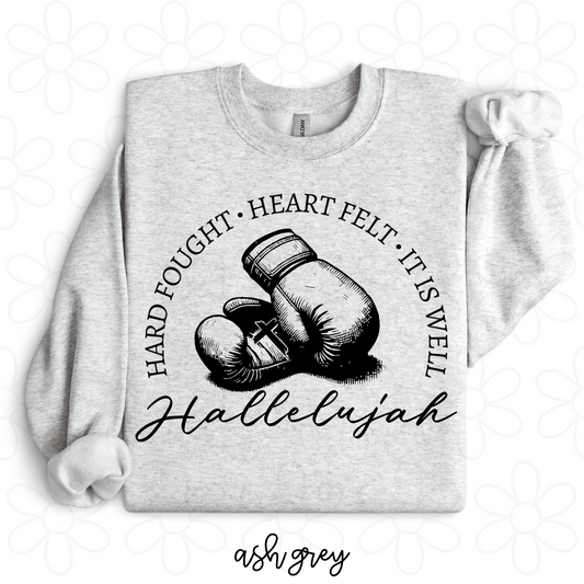 Hard Fought Heart Felt It Is Well Hallelujah Kids Completed Tee