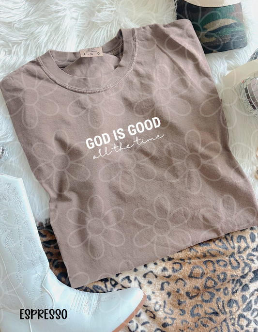 God Is Good All The Time DTF Transfer