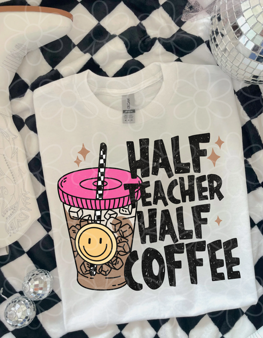 Half Teacher Half Coffee DTF Transfer