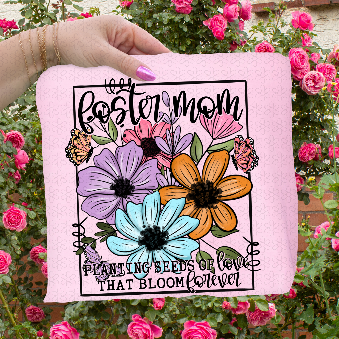 Planting Seeds Of Love That Bloom Forever (Multiple Options) Completed Tee