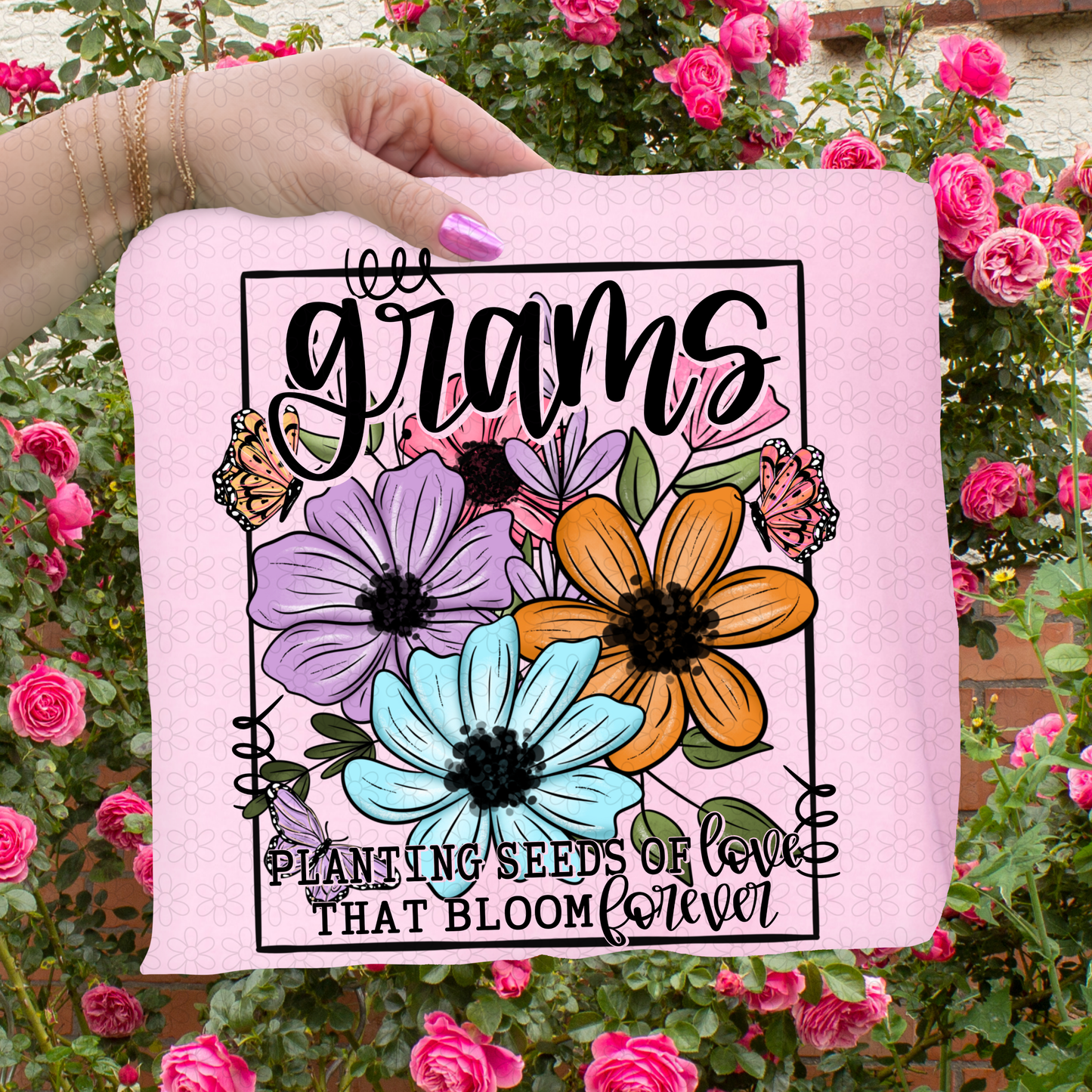 Planting Seeds Of Love That Bloom Forever (Multiple Options) Completed Tee