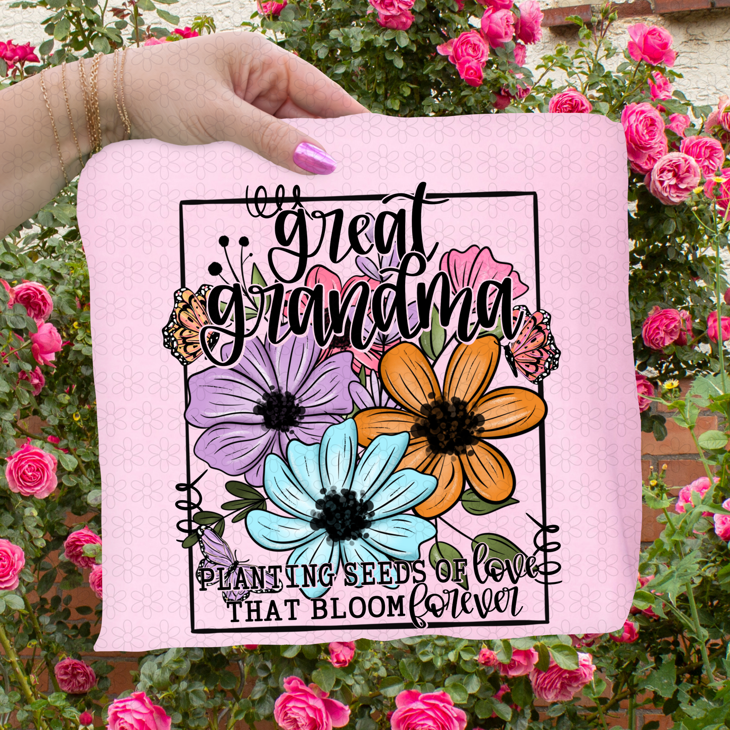 Planting Seeds Of Love That Bloom Forever (Multiple Options) Completed Tee