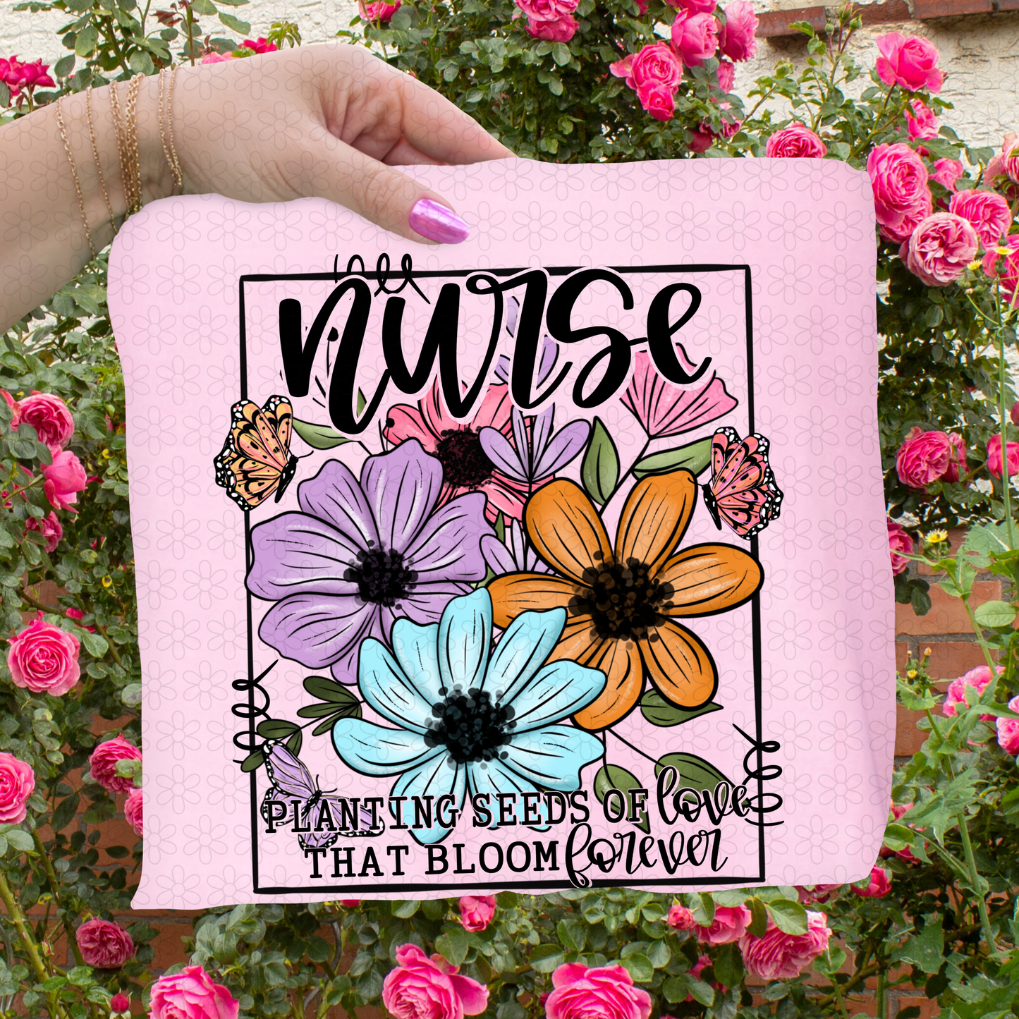 Planting Seeds Of Love That Bloom Forever (Multiple Options) Completed Tee