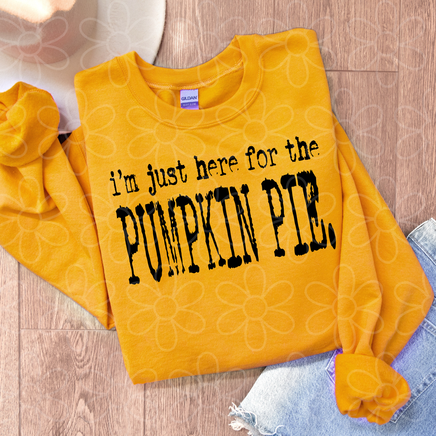 Thanksgiving I'm Just Here For The (Multiple Options) Completed Tee