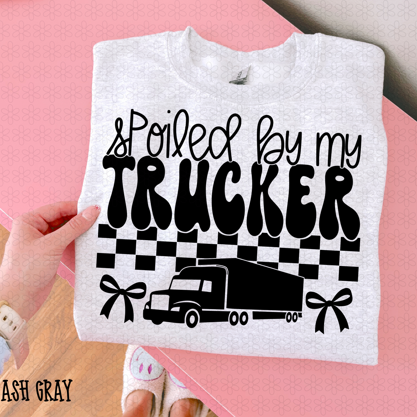 Spoiled By My (Multiple Options) DTF Transfer