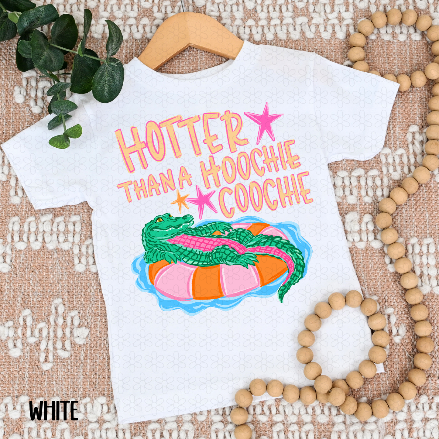 DEAL OF THE DAY Hotter Than A Hoochie Coochie Completed Tee & DTF Transfers