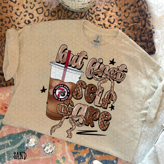 But First Self Care (Multiple Options) Completed Tee
