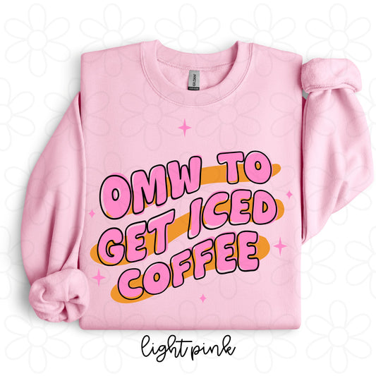 OMW To Get Iced Coffee Completed Tee