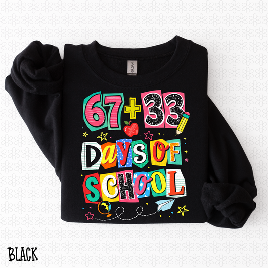 67+33 Days Of School Completed Tee