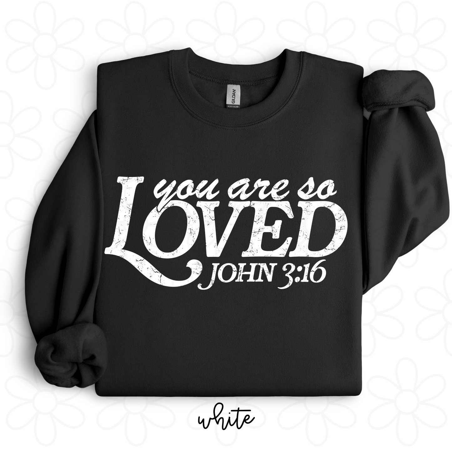 You Are So Loved John 3:16 Kids Completed Tee