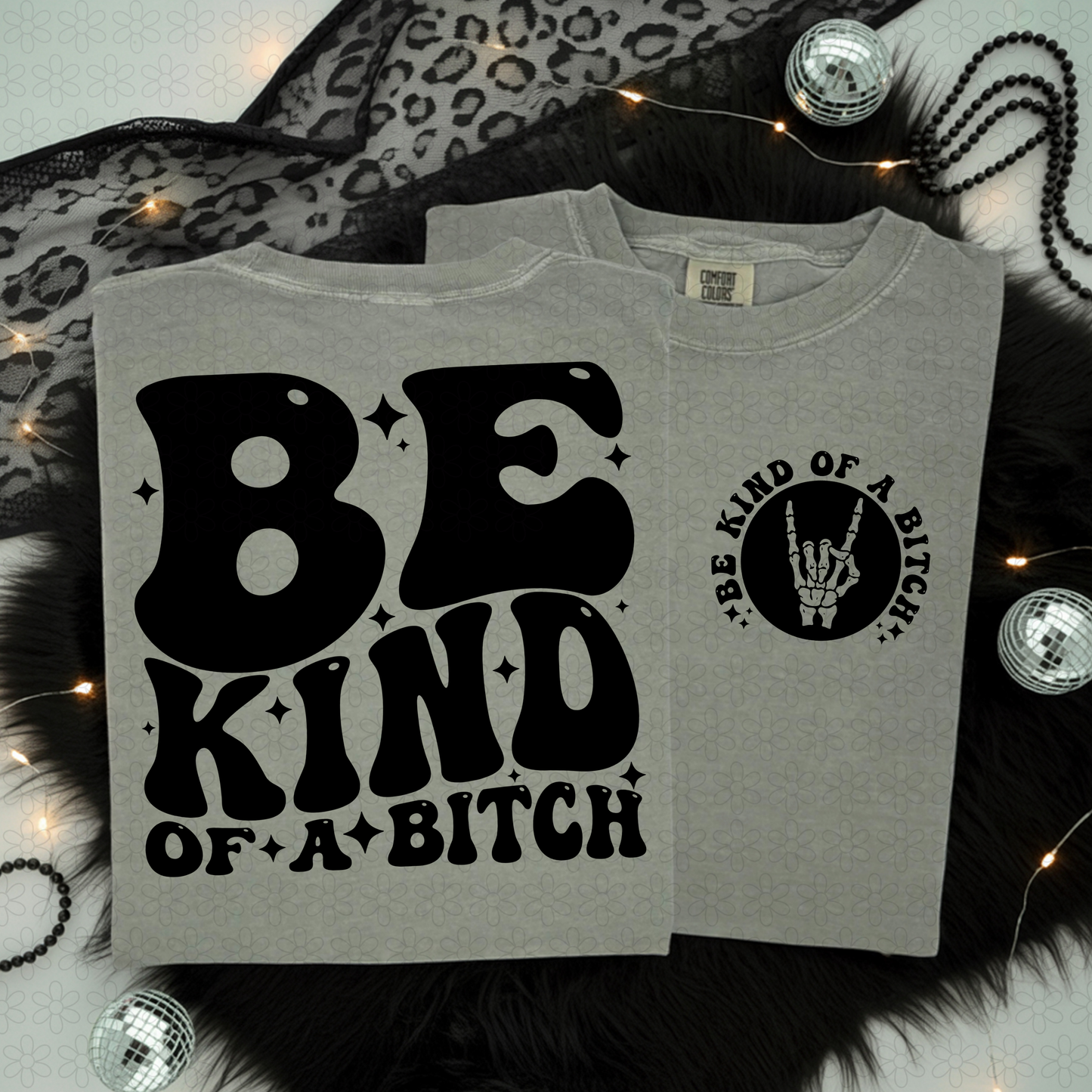 Be Kind Of A Bitch DTF Transfer