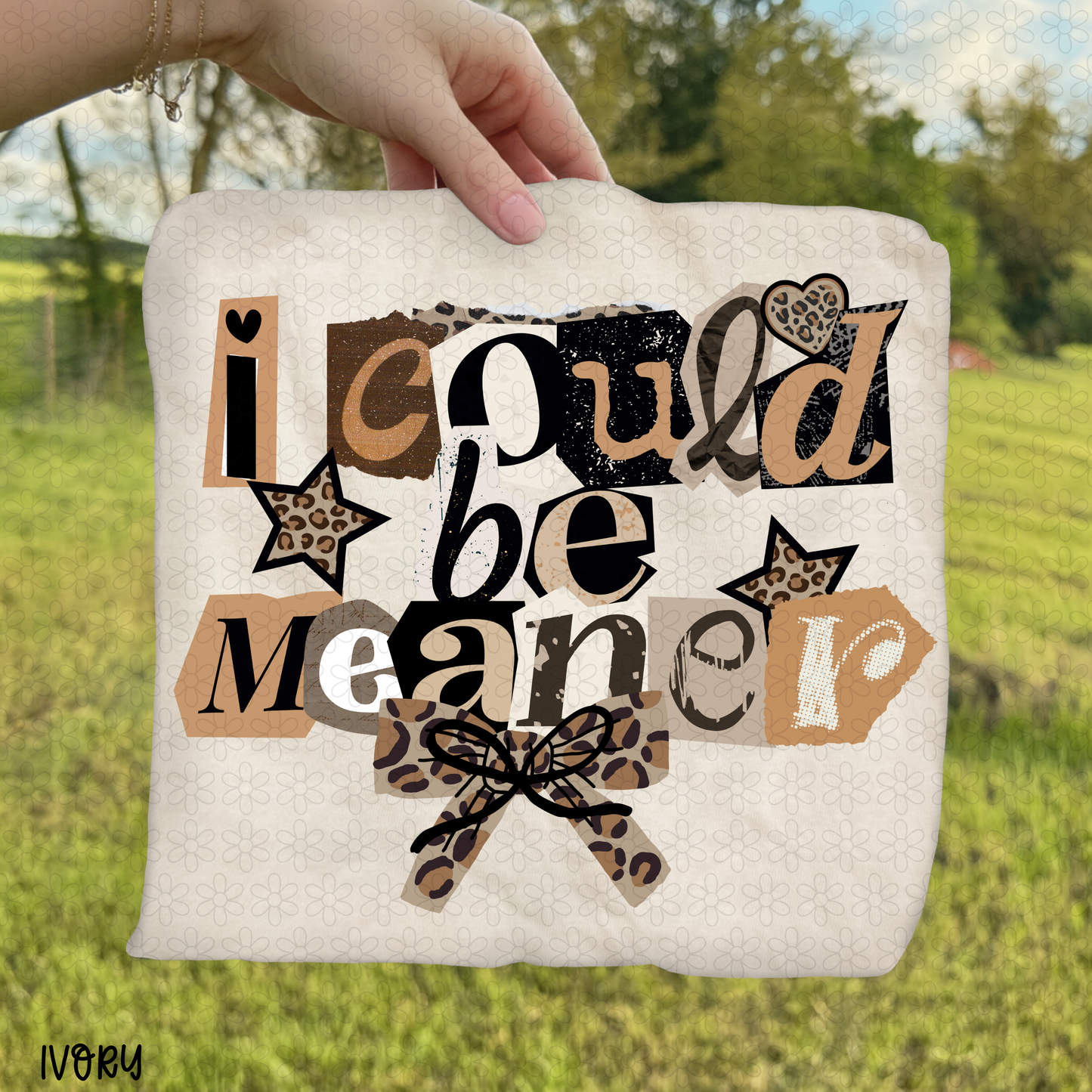 Leopard I Could Be Meaner DTF Transfer