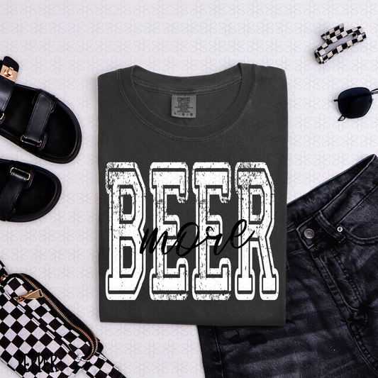 Distressed More Beer Completed Tee