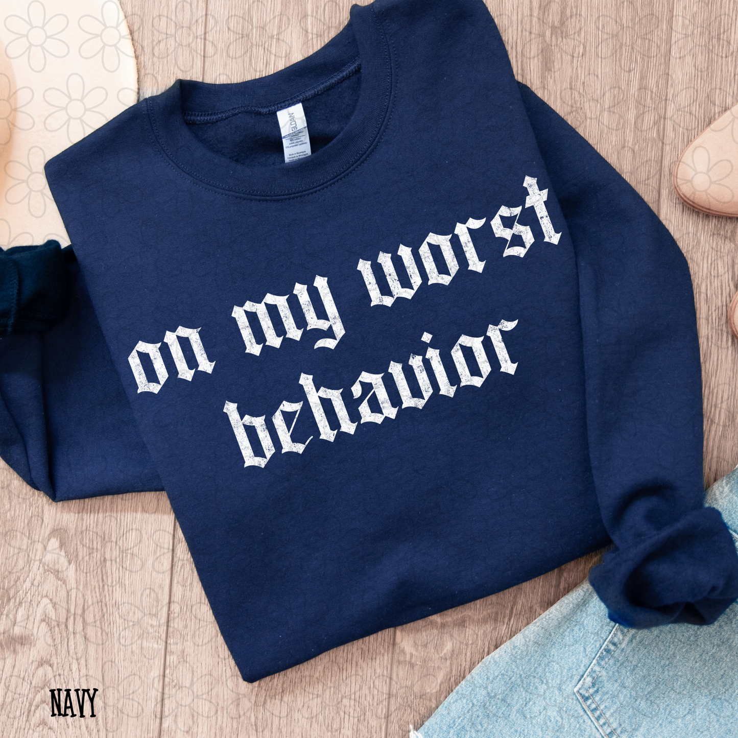 On My Worst Behavior (Multiple Color Options) Completed Tee