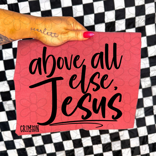 Above All Else, Jesus DTF Transfer