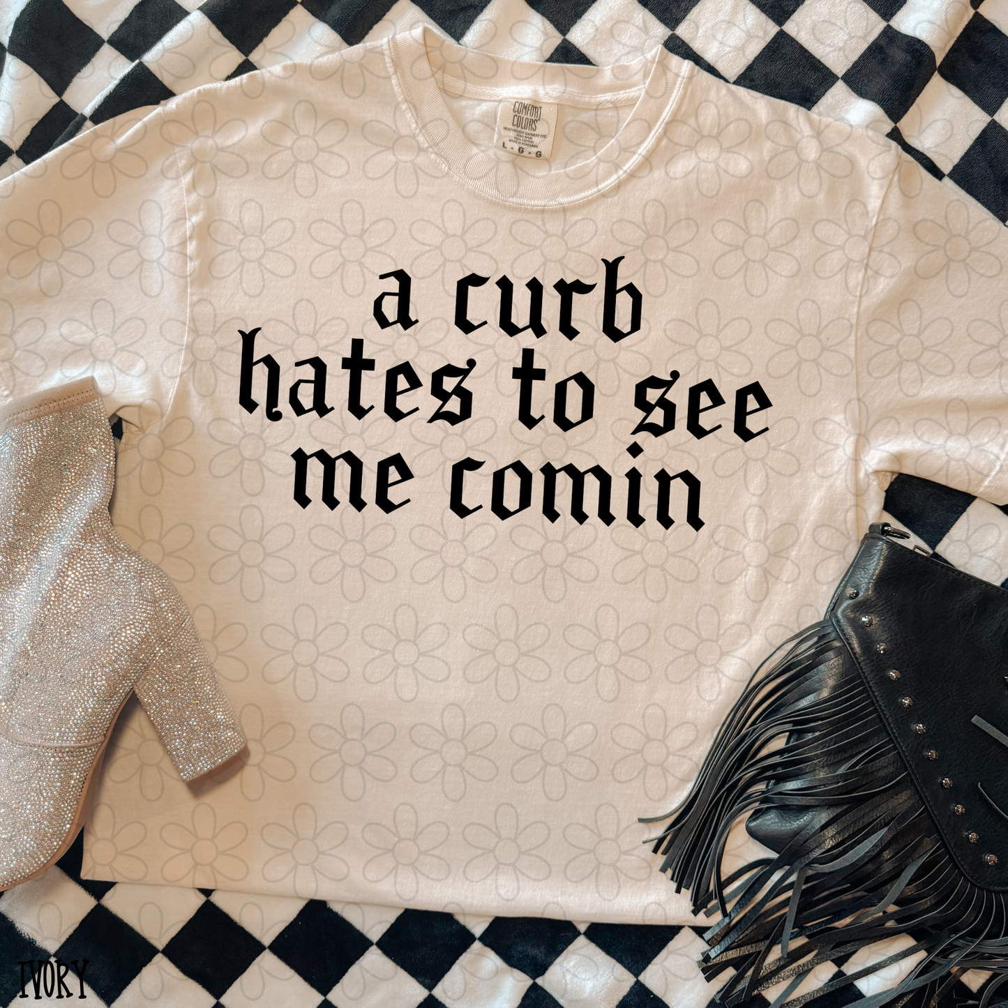 A curb hates to see me comin Completed Tee