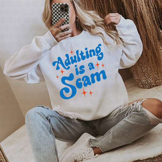 Adulting Is A Scam Completed Tee