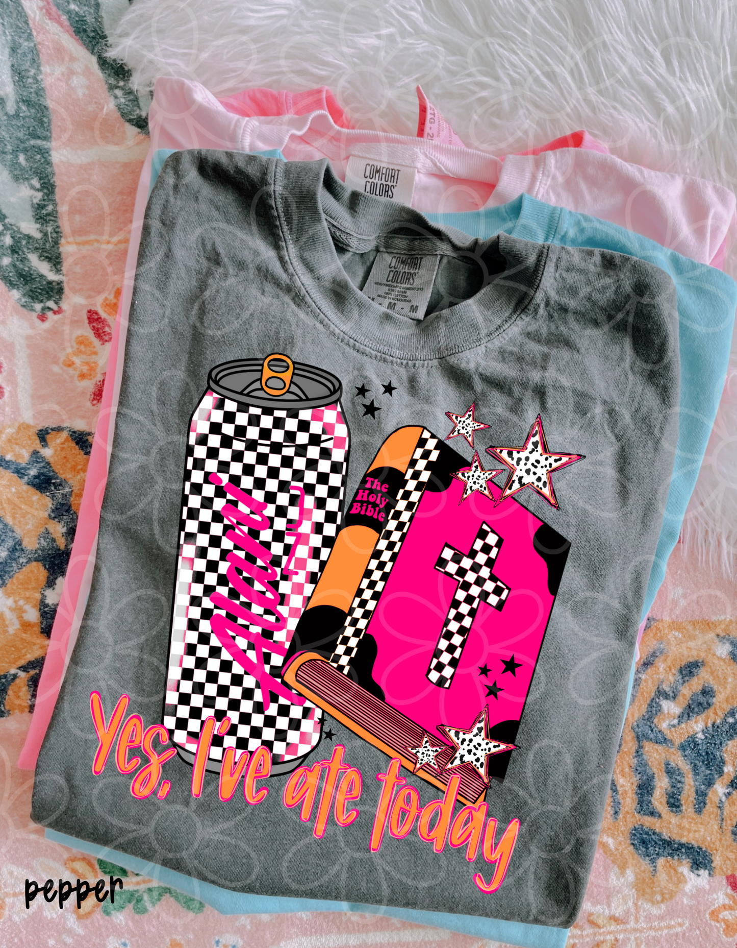 Alani Bible Yes, I've Ate Today Completed Tee