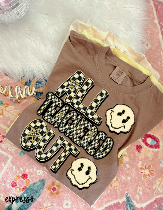 All Teachered Out Checkered Completed Tee