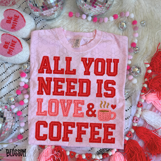 All You Need Is Love & Coffee DTF Transfer