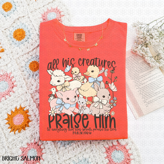 All his Creatures Praise Him Completed Tee