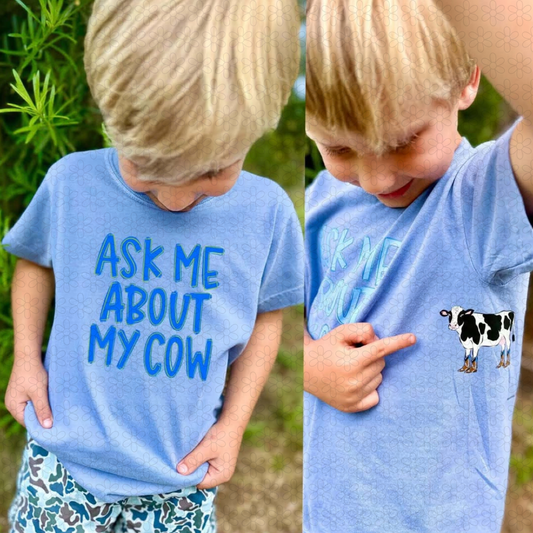 Ask Me About My Cow- LIGHT BLUE DTF Transfer