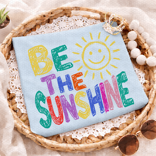 BE THE SUNSHINE Completed Tee