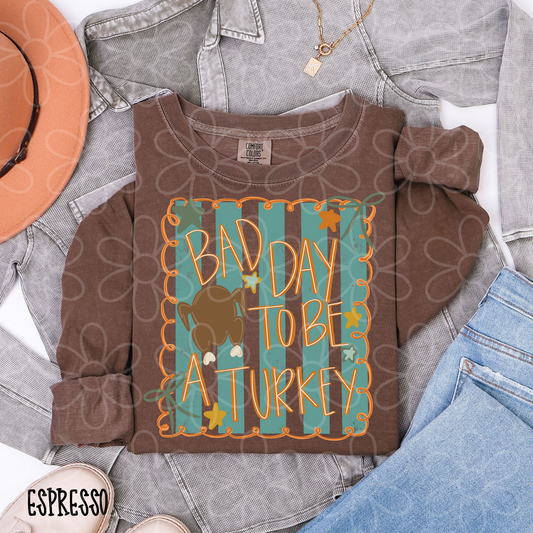 Bad Day To Be A Turkey Kids Completed Tee