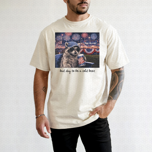 Bad Day To Be A Cold Beer Raccoon - Black Font Completed Tee